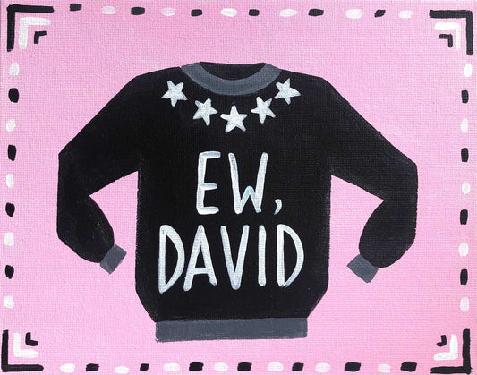 Ew David